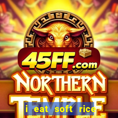 i eat soft rice in another world pt br